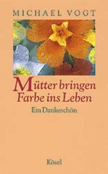 Mütter bringen Farbe ins Leben