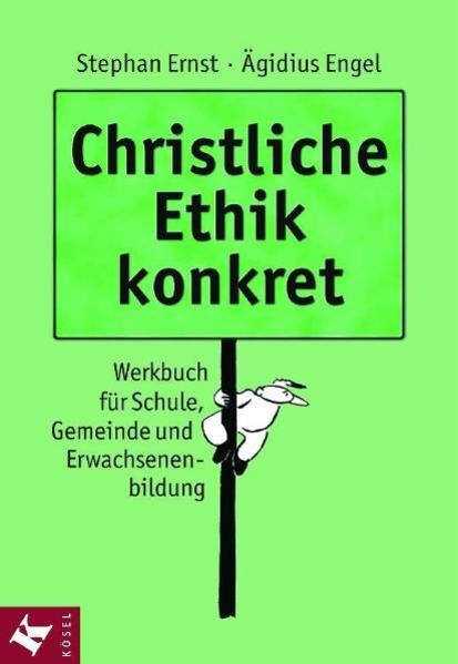 Christliche Ethik konkret
