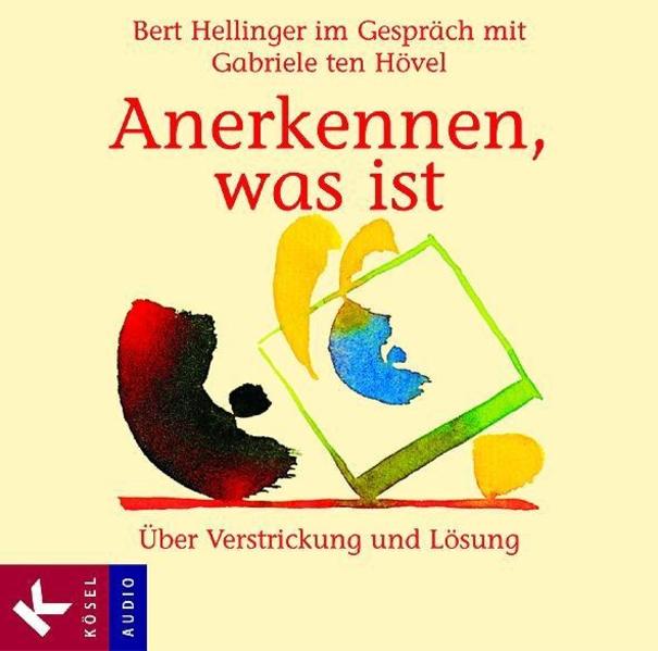 Anerkennen, was ist