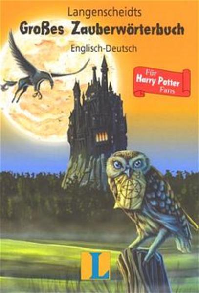Langenscheidt Wörterbücher für Spezialisten / Langenscheidts Grosses Zauberwörterbuch