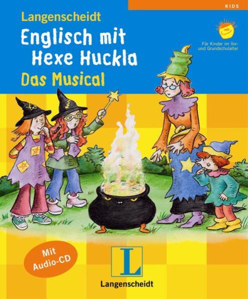 Langenscheidt Englisch mit Hexe Huckla - Das Musical - Buch mit Audio-CD