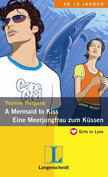 A Mermaid to Kiss - Eine Meerjungfrau zum Küssen