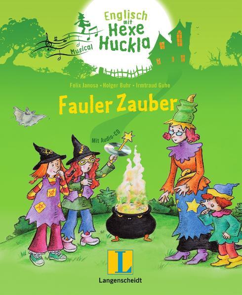 Fauler Zauber - Buch mit Musical-CD