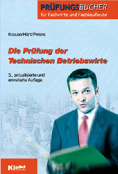 Die Prüfung der Technischen Betriebswirte