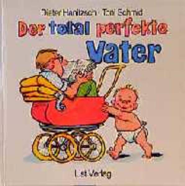 Der total perfekte Vater