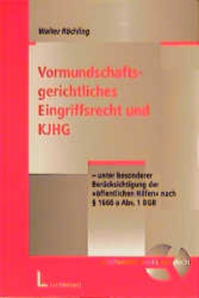 Das Verhältnis des vormundschaftlichen Eingriffsrecht zum KJHG
