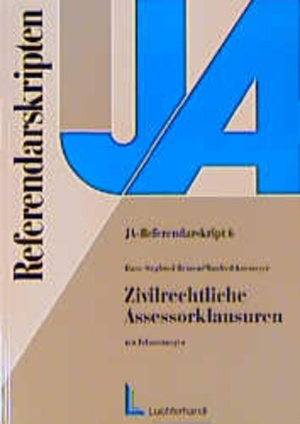 Zivilrechtliche Assessorklausuren mit Erläuterungen