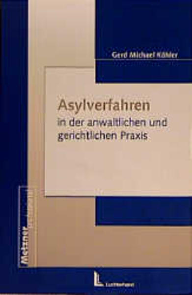 Asylverfahren in der anwaltlichen und gerichtlichen Praxis