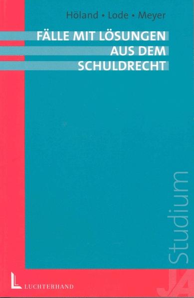 Fälle mit Lösungen aus dem Schuldrecht