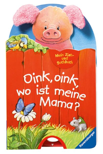 Mein Zieh- und Suchbuch: Oink, oink, wo ist meine Mama?