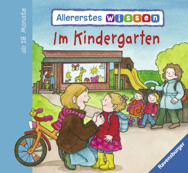 Allererstes Wissen: Im Kindergarten