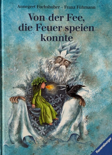 Von der Fee, die Feuer speien konnte