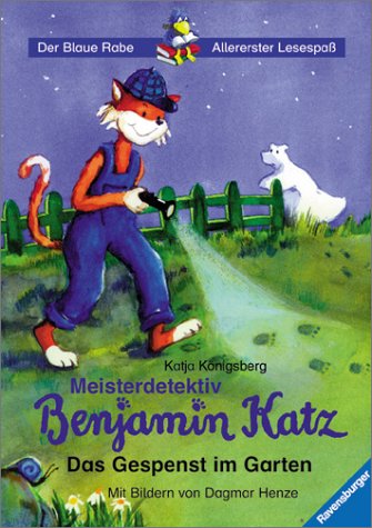 Meisterdetektiv Benjamin Katz: Das Gespenst im Garten (Band 1)