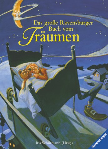 Das große Ravensburger Buch vom Träumen