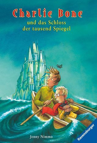 Charlie Bone und das Schloss der tausend Spiegel