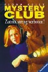 Zutritt streng verboten!