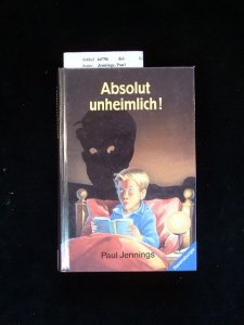 Absolut unheimlich!