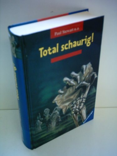 Total schaurig!