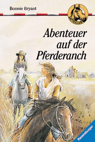 Sattelclub / Abenteuer auf der Pferderanch