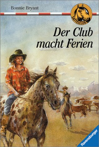 Sattelclub / Der Club macht Ferien