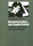 Das kurze Leben der Sophie Scholl: Mit e. Interview von Ilse Aichinger (Mädchen & Frauen)