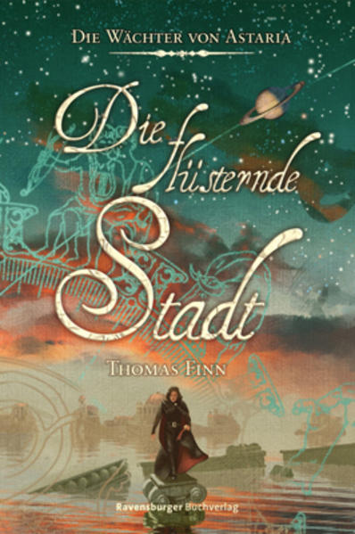 Die Wächter von Astaria 2: Die flüsternde Stadt