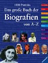 Das grosse Buch der Biografien von A - Z