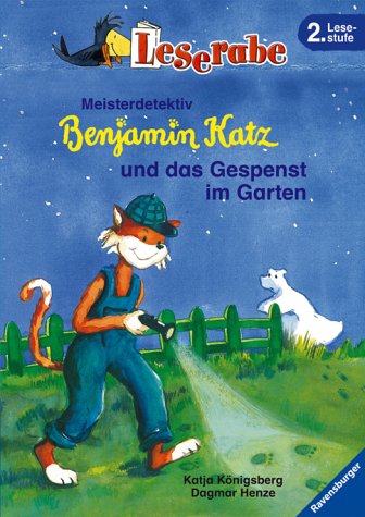 Meisterdetektiv Benjamin Katz und das Gespenst im Garten