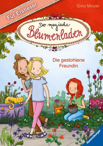 Der magische Blumenladen für Erstleser, Band 4: Die gestohlene Freundin