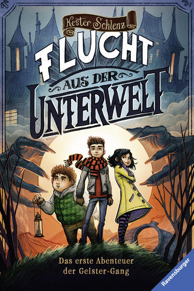 Geister-Gang, Band 1: Flucht aus der Unterwelt. Das erste Abenteuer der Geister-Gang