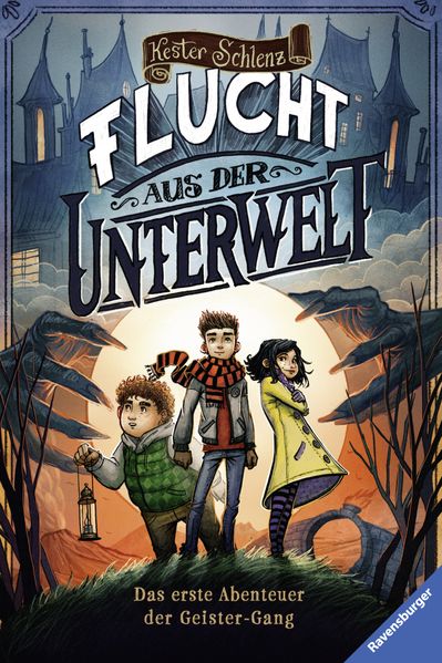 Geister-Gang, Band 1: Flucht aus der Unterwelt. Das erste Abenteuer der Geister-Gang