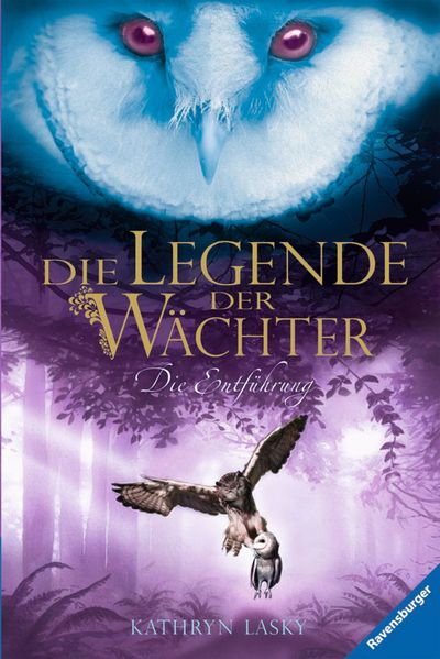 Die Legende der Wächter 1: Die Entführung
