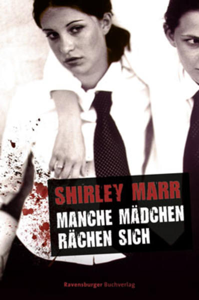 Manche Mädchen rächen sich