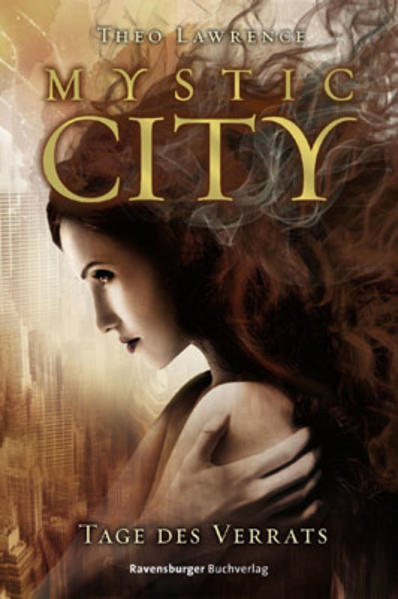 Mystic City, Band 2: Tage des Verrats