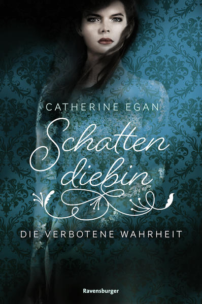 Schattendiebin, Band 2: Die verbotene Wahrheit