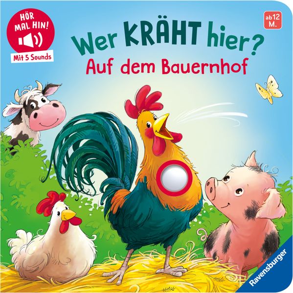Hör mal hin - Wer kräht hier? Auf dem Bauernhof