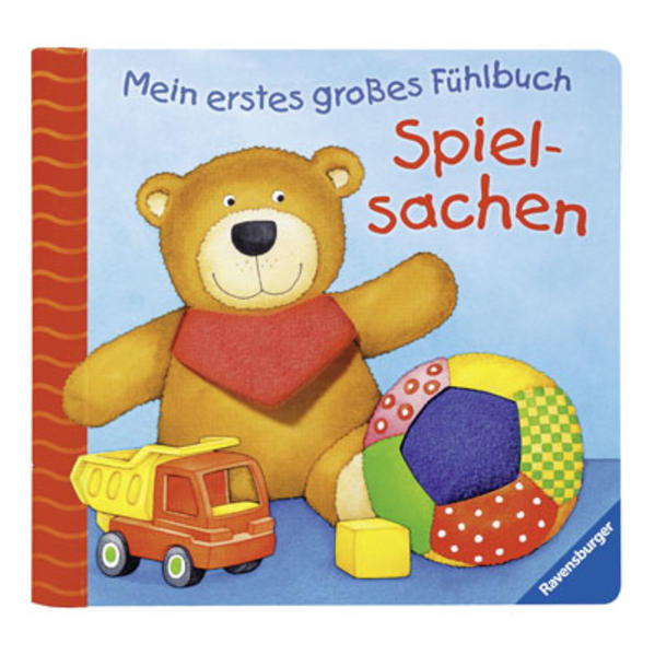 Mein erstes großes Fühlbuch: Spielsachen