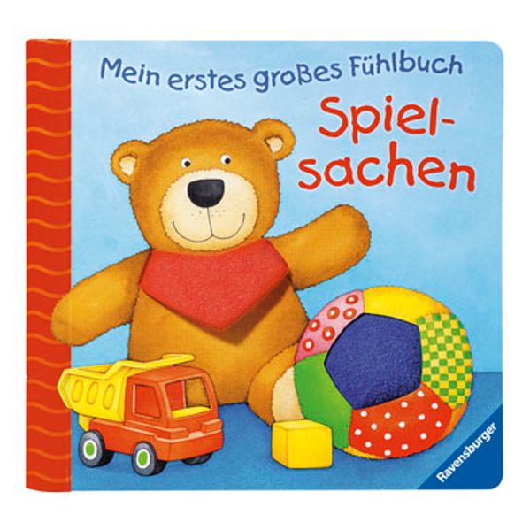 Mein erstes großes Fühlbuch: Spielsachen