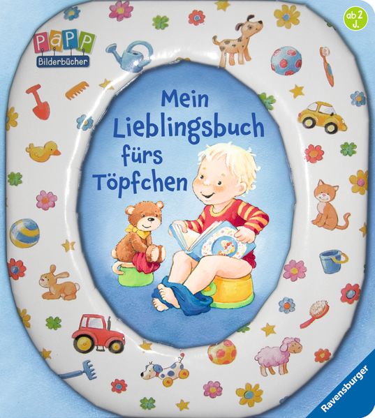 Mein Lieblingsbuch fürs Töpfchen