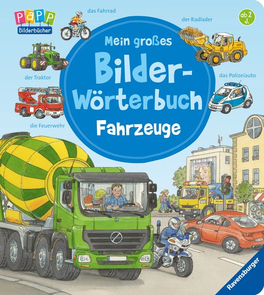 Mein großes Bilder-Wörterbuch: Fahrzeuge