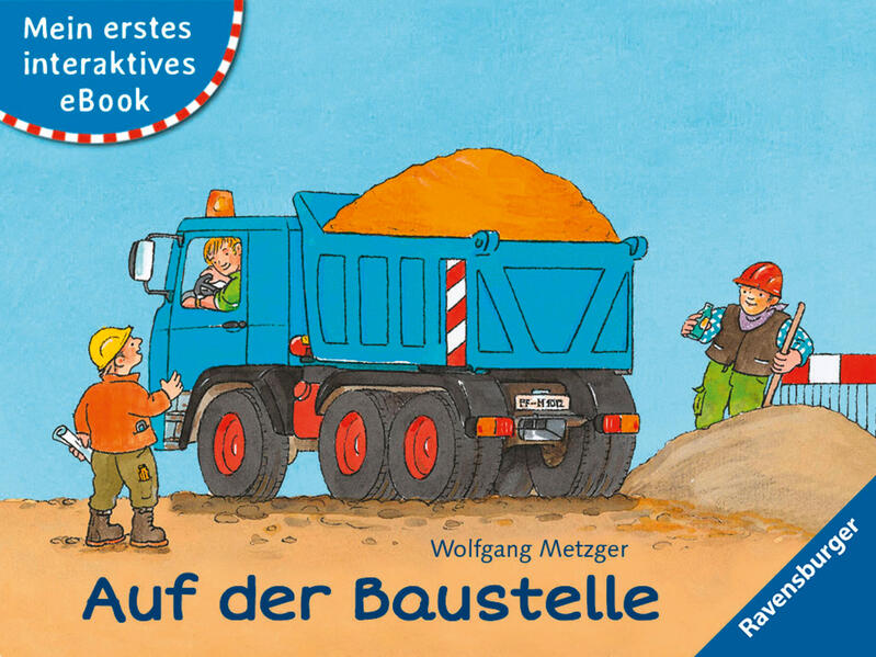 Mein erstes interaktives eBook: Auf der Baustelle