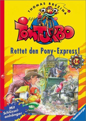 Tom Turbo / Rettet den Pony-Express!