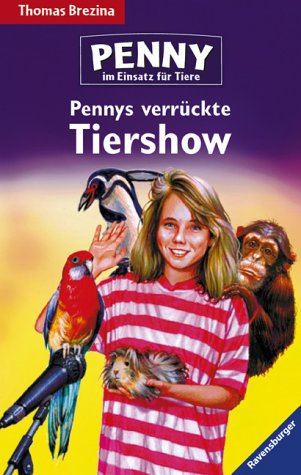 Pennys verrückte Tiershow
