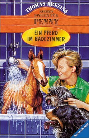 Penny - ein starkes Mädchen  im Einsatz für Tiere / Ein Pferd im Badezimmer