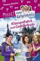 Klassenfahrt und Geisterkuss