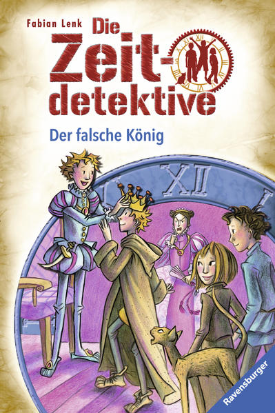 Die Zeitdetektive 22: Der falsche König