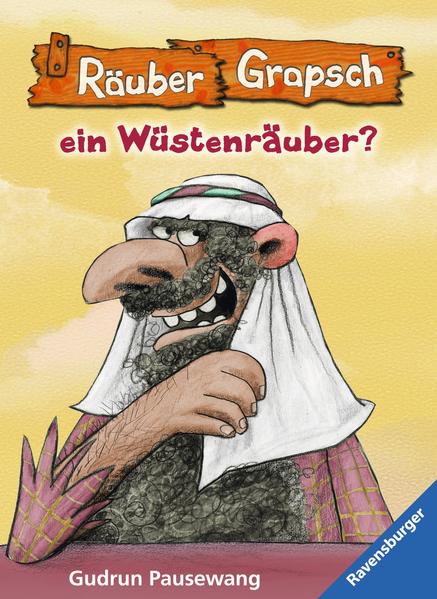 Wird Räuber Grapsch ein Wüstenräuber? (Band 8)