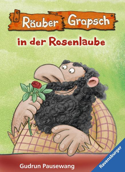Räuber Grapsch in der Rosenlaube (Band 9)