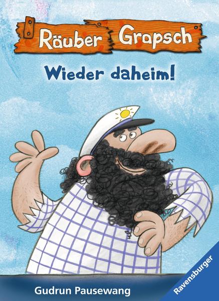 Räuber Grapsch: Wieder daheim! (Band 12)