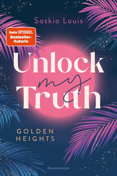 Unlock My Truth. Golden-Heights-Reihe, Band 2 (humorvolle New-Adult-Romance für alle Fans von Stella Tack